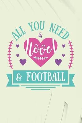 Book cover for All You Need is Love & Football