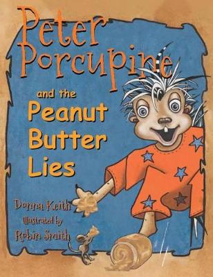 Book cover for Peter Porcupine and the Peanut Butter Lies