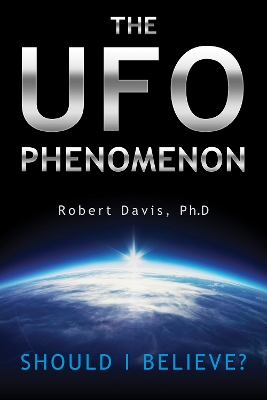 Book cover for UFO Phenomenon: Should I Believe?