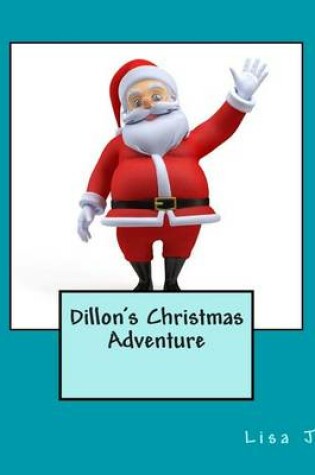 Cover of Dillon's Christmas Adventure
