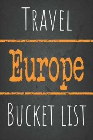 Cover of Travel Europe Bucket list