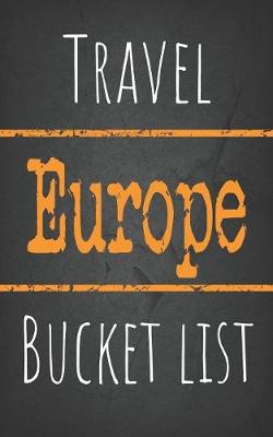 Book cover for Travel Europe Bucket list