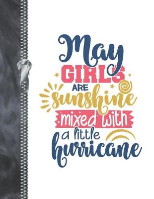 Book cover for May Girls Are Sunshine Mixed With A Little Hurricane