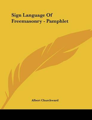 Book cover for Sign Language Of Freemasonry - Pamphlet