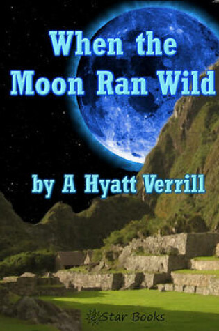 Cover of When the Moon Ran Wild