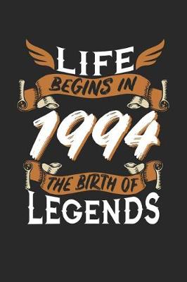 Book cover for Life Begins in 1994 the Birth of Legends