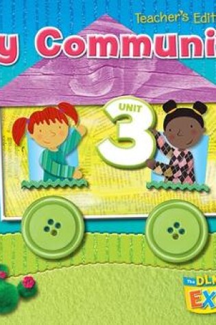 Cover of DLM Early Childhood Express, Teacher's Edition Unit 3 My Community