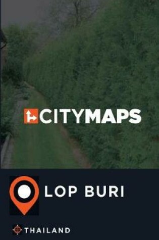 Cover of City Maps Lop Buri Thailand