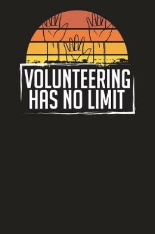 Cover of Volunteering Has No Limit