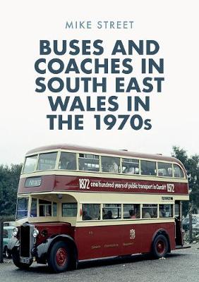 Book cover for Buses and Coaches in South East Wales in the 1970s