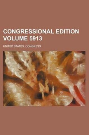 Cover of Congressional Edition Volume 5913