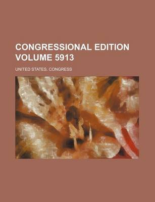 Book cover for Congressional Edition Volume 5913