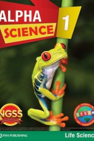 Cover of Alpha Science Grade 1 Student Book B: Life Science + 1 Year Digital Access