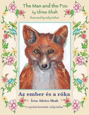 Book cover for The Man and the Fox / Az ember és a róka