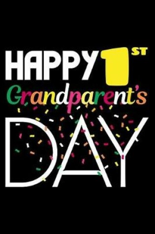 Cover of Happy 1st Grandparents Day