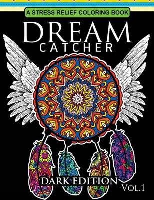 Cover of Dream Catcher Coloring Book Dark Edition Vol.1