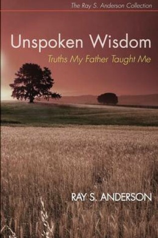 Cover of Unspoken Wisdom