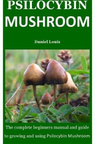 Cover of Psilocybin Mushroom