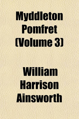 Book cover for Myddleton Pomfret (Volume 3); A Novel