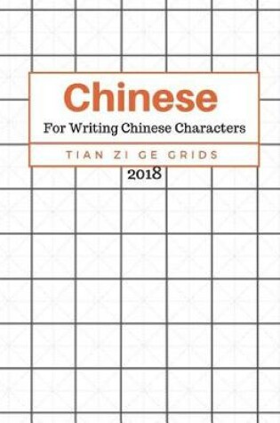 Cover of Chinese For Writing Chinese Characters Tian Zi Ge Grids Volume 2