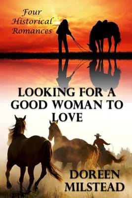 Book cover for Looking For A Good Woman To Love