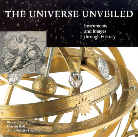 Book cover for The Universe Unveiled: Instruments and Images Through History