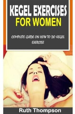 Cover of Kegel Exercises for Women