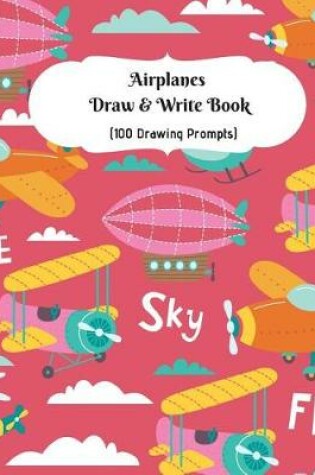 Cover of Airplanes Draw and Write Book