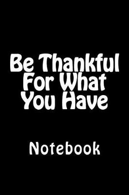 Book cover for Be Thankful For What You Have