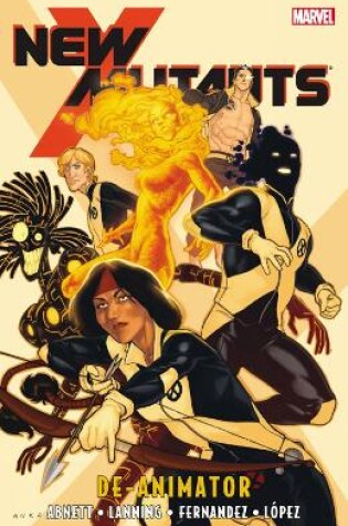 Cover of New Mutants Vol. - 6: Deanimator