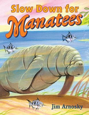 Book cover for Slow Down for Manatees