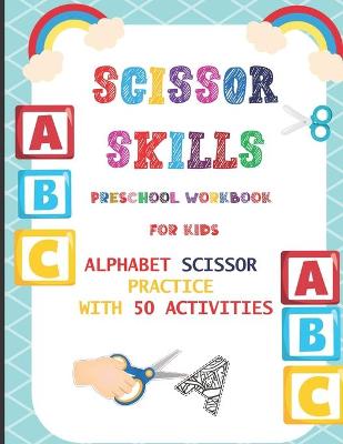 Book cover for Scissor Skills Preschool Workbook for Kids