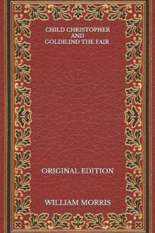 Cover of Child Christopher and Goldilind the Fair - Original Edition