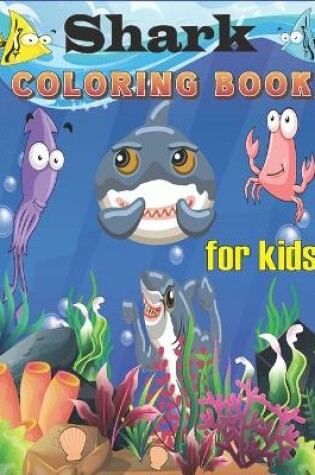 Cover of SharK Coloring Book for Kids