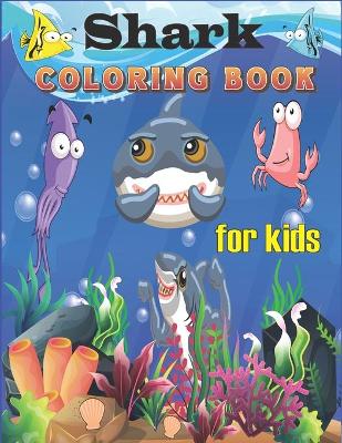 Book cover for SharK Coloring Book for Kids