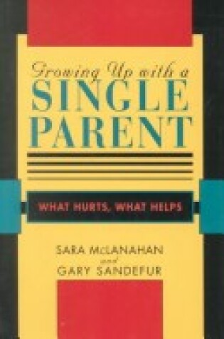 Cover of Growing Up with a Single Parent