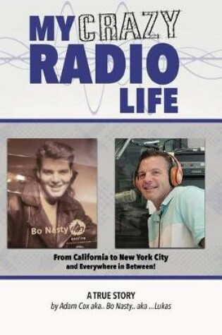 Cover of My Crazy Radio Life