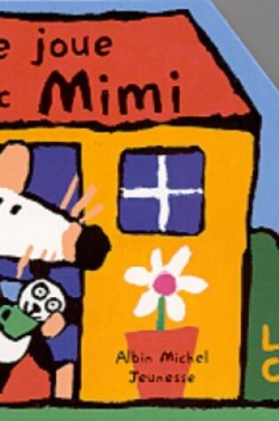 Cover of Je Joue Avec Mimi