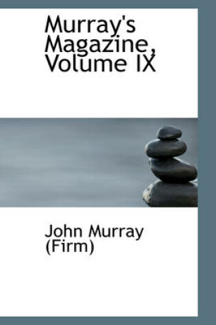 Cover of Murray's Magazine, Volume IX