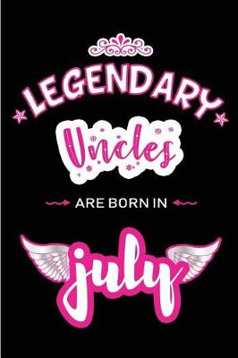 Book cover for Legendary Uncles are born in July