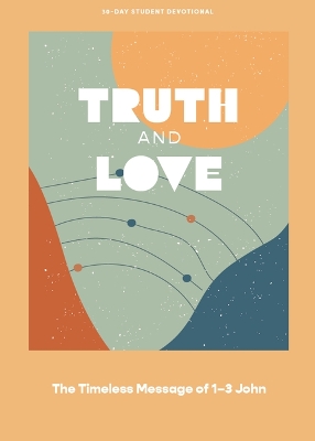 Cover of Truth and Love Teen Devotional