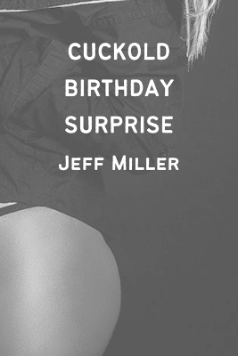 Book cover for Cuckold Birthday Surprise