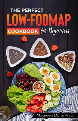 Book cover for The Perfect Low-Fodmap Cookbook for Beginners