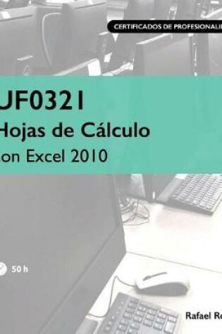 Cover of Uf0321 Hojas de C lculo Con Excel 2010