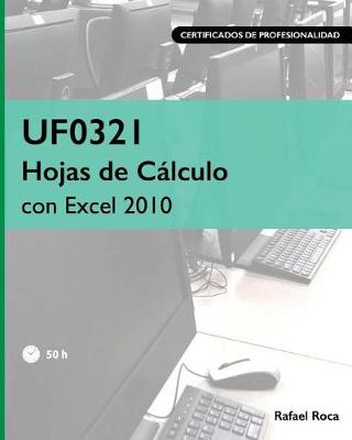 Book cover for Uf0321 Hojas de C lculo Con Excel 2010