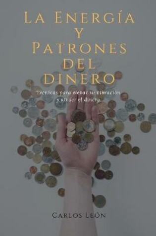 Cover of La Energía y Patrones del Dinero