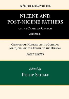 Book cover for A Select Library of the Nicene and Post-Nicene Fathers of the Christian Church, First Series, Volume 14