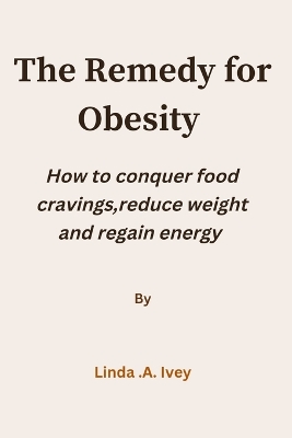 Book cover for The Remedy for Obesity