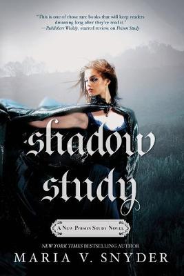 Shadow Study by Maria V Snyder