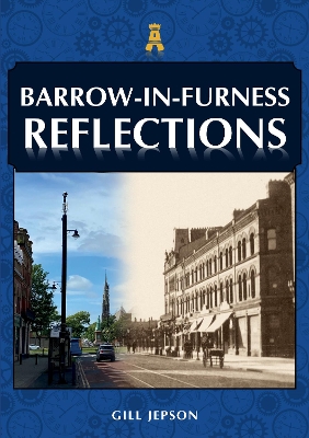 Book cover for Barrow-in-Furness Reflections